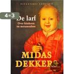 De larf 9789025412968 Midas Dekkers, Boeken, Verzenden, Gelezen, Midas Dekkers