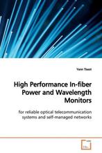 9783639154009 High Performance In-fiber Power and Wavelen..., Nieuw, Yann Tissot, Verzenden