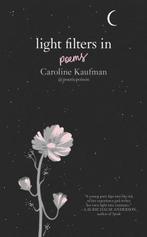 Light Filters In: Poems | 9780062844682 | Caroline Kaufman, Boeken, Zo goed als nieuw, Caroline Kaufman