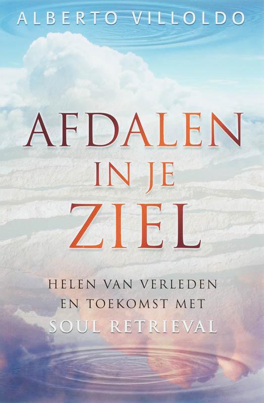 Afdalen in je ziel 9789020284775 Alberto Villoldo, Boeken, Esoterie en Spiritualiteit, Gelezen, Verzenden