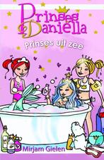 Prinses Daniella - Prinses uit zee 9789020662955, Boeken, Kinderboeken | Jeugd | onder 10 jaar, Gelezen, Mirjam Gielen, Miriam Gielen
