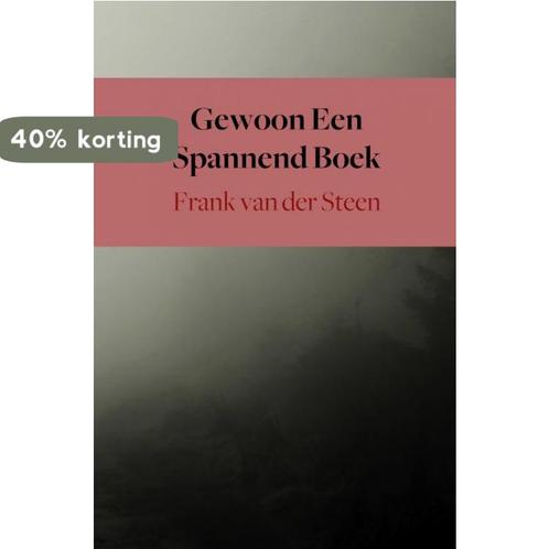 Gewoon Een Spannend Boek 9789402184754 Frank van der Steen, Boeken, Detectives, Zo goed als nieuw, Verzenden
