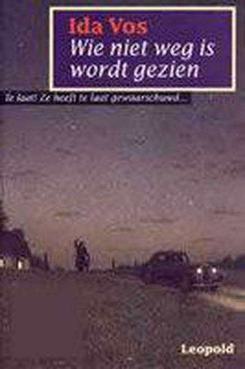 Wie niet weg is wordt gezien 9789025830397 I. Vos, Boeken, Kinderboeken | Jeugd | 13 jaar en ouder, Gelezen, Verzenden