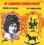 vinyl single 7 inch - De Zangeres Zonder Naam - Eduard En..., Verzenden, Zo goed als nieuw