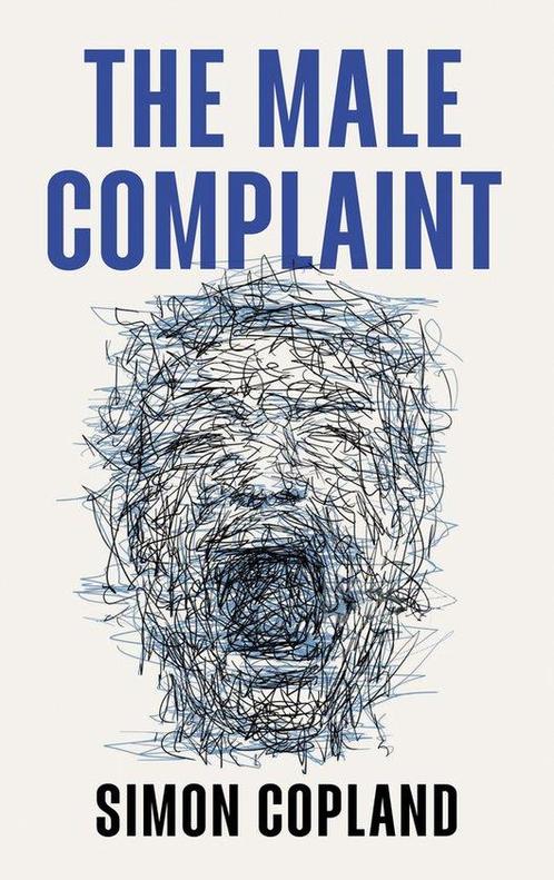 9781509562565 The Male Complaint Simon James Copland, Boeken, Schoolboeken, Nieuw, Verzenden