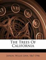 The trees of California By Willis Linn 1867-1946 Jepson, Boeken, Overige Boeken, Willis Linn 1867-1946 Jepson, Zo goed als nieuw