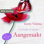 Een bemoediging voor jou 3 -  Aangeraakt 9789023970033, Boeken, Verzenden, Gelezen, Gerry Velema