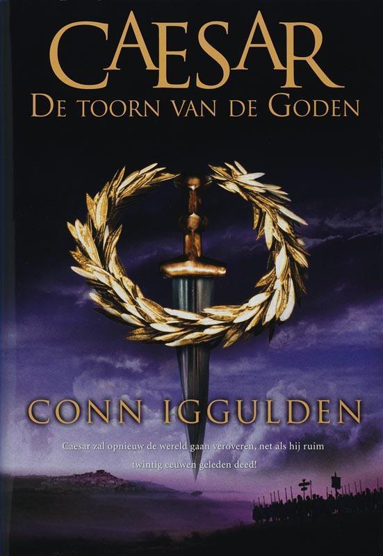 De toorn van de goden / Caesar / 4 9789045304625 C. Iggulden, Boeken, Romans, Zo goed als nieuw, Verzenden