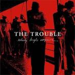 cd - The Trouble - Nobody Laughs Anymore, Cd's en Dvd's, Verzenden, Zo goed als nieuw