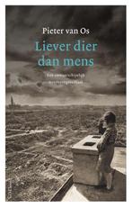 Liever dier dan mens 9789044636710 Pieter van Os, Verzenden, Zo goed als nieuw, Pieter van Os
