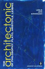 The Architectonic of Philosophy 9789056294168, Boeken, Verzenden, Zo goed als nieuw, Leslie Kavanaugh