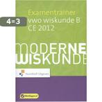 Moderne Wiskunde Examentrainer / Vwo wiskunde B CE 2012 /, Verzenden, Gelezen, Hielke Peerboom