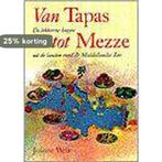 Van tapas tot mezze 9789055013920 J. Weir, Verzenden, Gelezen, J. Weir