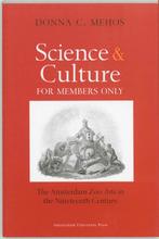Science and Culture for Members Only 9789053567395, Verzenden, Gelezen, Donna C. Mehos