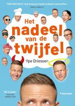 Het nadeel van de twijfel 9789024588480 Ype Driessen, Boeken, Verzenden, Gelezen, Ype Driessen