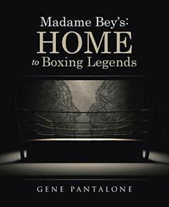 Madame Beys: Home to Boxing Legends. Pantalone, Gene   New., Boeken, Biografieën, Zo goed als nieuw, Verzenden