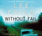 Shale, Kerry : Without Fail: (Jack Reacher 6) CD, Verzenden, Zo goed als nieuw, Lee Child