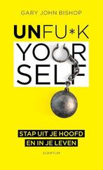 Unfu*k Yourself 9789463190930 Gary John Bishop, Boeken, Verzenden, Zo goed als nieuw, Gary John Bishop