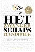 Hét zwangerschapshandboek / Oei, ik groei! 9789059569317, Verzenden, Zo goed als nieuw, Xaviera Plas-Plooij