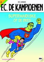 De Kampioenen 34 Supermarkske Op De Bres 9789002216305, Gelezen, Hec Leemans, Verzenden