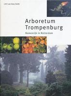 Arboretum Trompenburg 9789080654310 J.R.P. van Hoey Smith, Verzenden, Zo goed als nieuw, J.R.P. van Hoey Smith