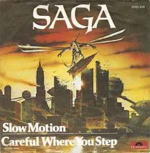 vinyl single 7 inch - Saga - Slow Motion / Careful Where..., Cd's en Dvd's, Vinyl Singles, Zo goed als nieuw, Verzenden