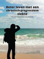 Beter leven met een chronisch-progressieve ziekte, Gelezen, Peter C.P.W. Van den Berg, Angélique A.C. Van der Lit/ van Veldhuizen