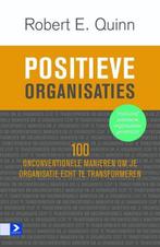 9789462201699 Positieve organisaties | Tweedehands, Boeken, Verzenden, Zo goed als nieuw, Robert E. Quinn