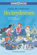 Hockeydromen / Supersticks 9789047516316, Boeken, Verzenden, Gelezen, Vivian den Hollander