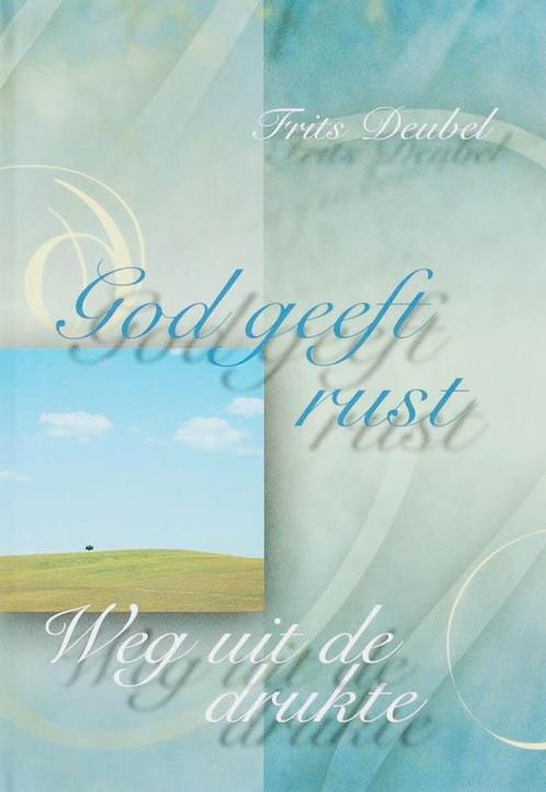 God geeft rust / Gedichten-serie 9789033814808 Frits Deubel, Boeken, Godsdienst en Theologie, Gelezen, Verzenden