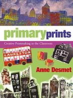 Primary Prints 9781408111437 Anne Desmet, Boeken, Verzenden, Zo goed als nieuw, Anne Desmet