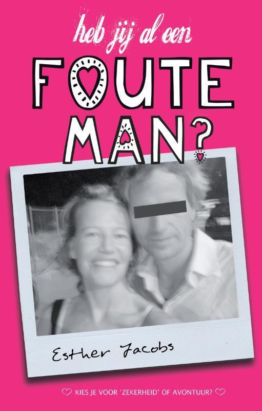 Heb jij al een foute man? 9789022999356 Esther Jacobs, Boeken, Psychologie, Gelezen, Verzenden