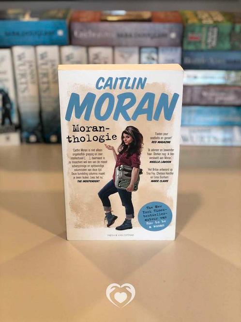 Moranthologie - Caitlin Moran [nofam.org], Boeken, Gezondheid, Dieet en Voeding