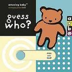 Guess Who (Amazing Baby) von Harwood, Beth  Book, Verzenden, Gelezen