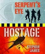 Serpent's eye Case one Operation Lynx: hostage by Stephen, Boeken, Gelezen, Stephen James, Verzenden