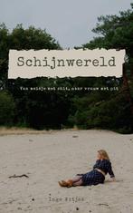 Schijnwereld - Van meisje met shit, naar vrouw met pit, Boeken, Verzenden, Zo goed als nieuw, Inge Witjes