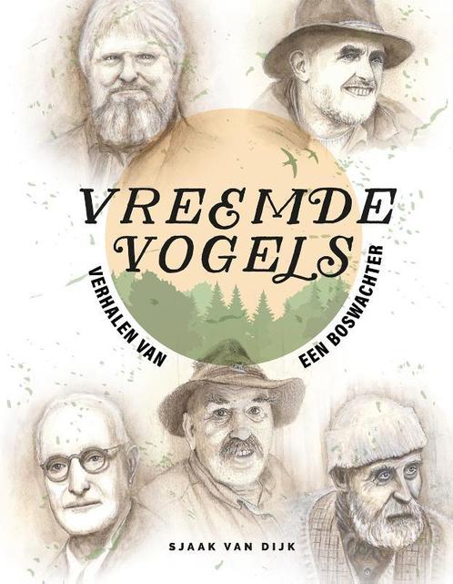 Vreemde vogels 9789083321851 Sjaak van Dijk, Boeken, Overige Boeken, Zo goed als nieuw, Verzenden