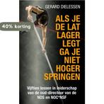 Als je de lat lager legt ga je niet hoger springen, Verzenden, Gelezen, Gerard Dielessen