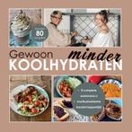 Gewoon minder koolhydraten (SOFTCOVER) - De Koolhydraatarme, Boeken, Verzenden, Zo goed als nieuw, Helen Koning