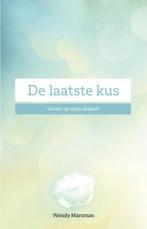 De laatste kus 9789492723833 Wendy Marsman, Verzenden, Zo goed als nieuw, Wendy Marsman