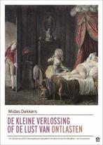 9789046707838 De kleine verlossing of de lust van ontlasten, Verzenden, Nieuw, Midas Dekkers