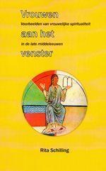 Vrouwen aan het venster 9789052635064 Rita Schilling, Boeken, Esoterie en Spiritualiteit, Gelezen, Verzenden