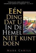 Een ding dat u in de hemel niet kunt doen 9789460850042, Boeken, Verzenden, Zo goed als nieuw, Cahill