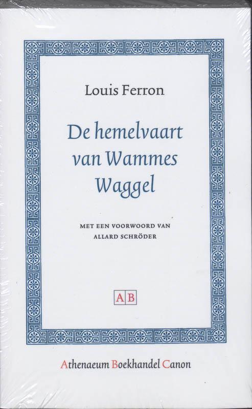 De hemelvaart van Wammes Waggel / Athenaeum Boekhandel Canon, Boeken, Literatuur, Zo goed als nieuw, Verzenden