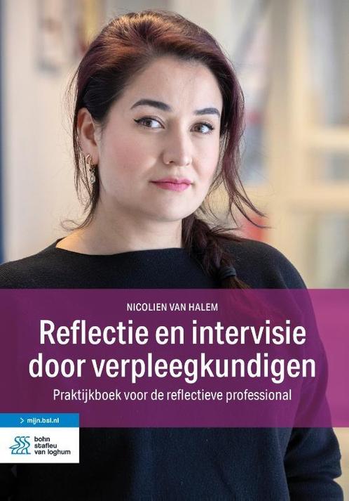 Reflectie en intervisie door verpleegkundigen, 9789036829335, Boeken, Studieboeken en Cursussen, Zo goed als nieuw, Verzenden