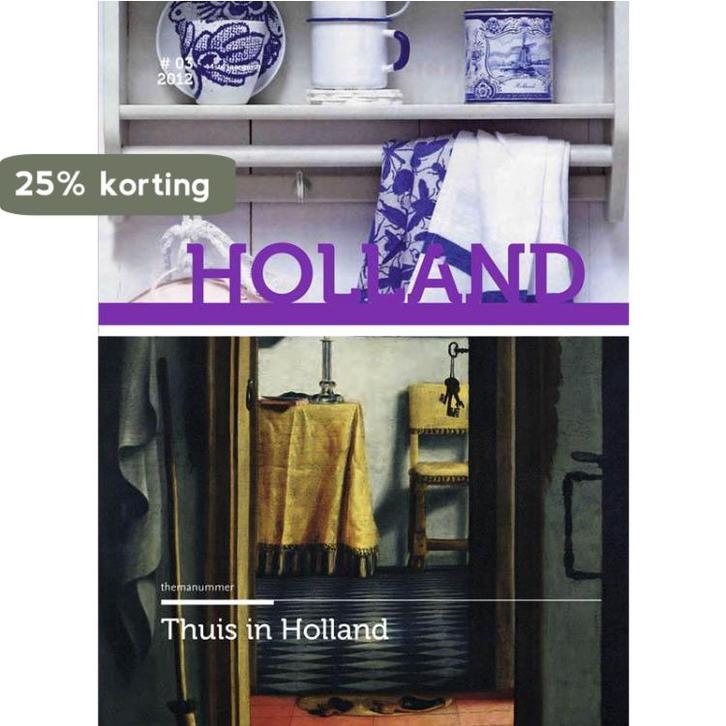 Thuis in Holland / 44 (2012) 3 / Holland Historisch, Boeken, Politiek en Maatschappij, Zo goed als nieuw, Verzenden
