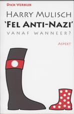 Harry Mulisch Fel anti-nazi 9789059112636 D. Verkijk, Verzenden, Zo goed als nieuw, D. Verkijk