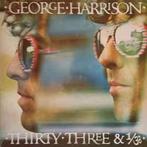 LP gebruikt - George Harrison - Thirty Three &amp; 1/3 (N..., Zo goed als nieuw, Verzenden
