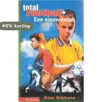 Een nieuwe club / Total football 9789020669015 A. Gibbons, Verzenden, Gelezen, A. Gibbons