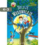 Dolfje Weerwolfje / Dolfje Weerwolfje / 1 9789025864842, Verzenden, Zo goed als nieuw, Paul van Loon